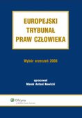 :: Europejski Trybunał Praw Człowieka. Wybór Orzeczeń 2008 - e-book ::