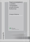 :: Pojęcie przedsiębiorcy w polskim i europejskim prawie ochrony konkurencji - e-book ::