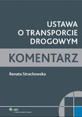 :: Ustawa o transporcie drogowym. Komentarz - e-book ::