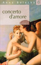 Concerto d’amore - Autor: Anna Bolecka, Wydawca: WAB