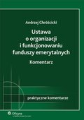 :: Ustawa o organizacji i funkcjonowaniu funduszy emerytalnych. Komentarz - e-book ::