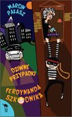 :: Dziwne przypadki Ferdynanda Szkodnika - e-book ::