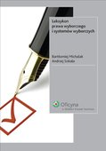 :: Leksykon prawa wyborczego i systemów wyborczych  - e-book ::