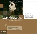 :: Iwaszkiewicz. Pisarz po katastrofie - e-book ::