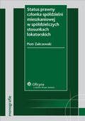 :: Status prawny członka spółdzielni mieszkaniowej w spółdzielczych stosunkach lokatorskich - e-book ::