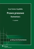 :: Prawo prasowe. Komentarz. Wydanie 3 - e-book ::