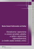 :: Oświadczenia i zapewnienia w umowie sprzedaży udziałów w spółce z ograniczoną   odpowiedzialnością (w świetle zasady swobody umów) - e-book ::