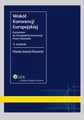 :: Wokół Konwencji Europejskiej. Komentarz do Europejskiej Konwencji Praw Człowieka - e-book ::