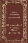 O krasnoludkach i sierotce Marysi - ebook, Maria Konopnicka