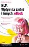NLP - WPŁYW NA SIEBIE I INNYCH - EBOOK • POBIERZ
