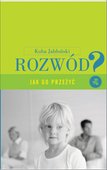 :: Rozwód. Jak go przeżyć? Wydanie II - e-book ::