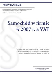 Samochód w firmie w 2007 r. a VAT - ebook