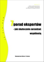 7 porad ekspert??w jak skutecznie zarz�?dza�? wsp??lnot�? - ebook