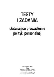 Testy i zadania - prowadzenie polityki personalnej, ebook