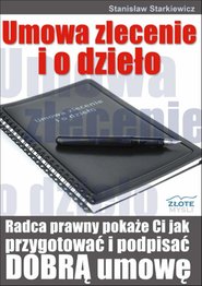 Umowa zlecenie i o dzie??o - ebook, Stanis??aw Starkiewicz