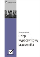 Urlop wypoczynkowy pracownika - e-book - Przemysław Ciszek