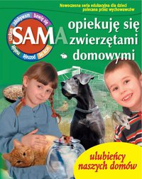 Sam opiekuję się zwierzętami domowymi - ebook, Mariola Jarocka