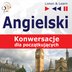 książki audio, audiobooki, audio, do słuchania, języki obce, angielski audio, audiokurs, język angielski, kursy mp3, angielski konwersacje, mp3, angielski podstawowy, kursy językowe,  - pobierz Angielski na mp3 Konwersacje dla początkujących - audiobook w Salonie Cyfrowych Publikacji ePartnerzy