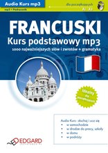 Audio Kurs Francuski Kurs podstawowy mp3  - wydawca: EDGARD - przeznaczony jest dla osób początkujących, zaczynających naukę oraz tych, którzy chcieliby szybko przypomnieć sobie podstawy języka włoskiego i przygotować się do podróży - wydanie elektroniczne, AudioBook, Książka Audio, mp3