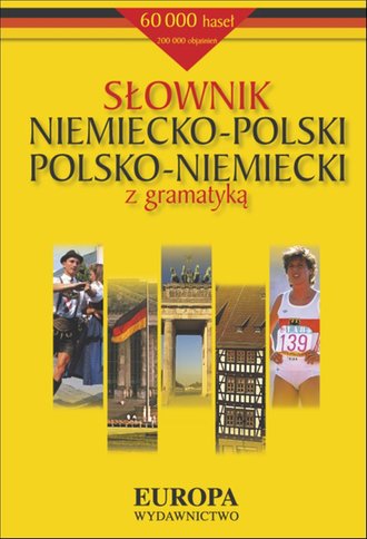 Słownik niemiecko-polski polsko-niemiecki z gramatyką - eBook, podręcznik, PDF