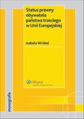 :: Status prawny obywatela państwa trzeciego w Unii Europejskiej - e-book ::
