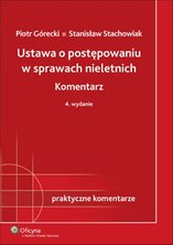 Ustawa o postępowaniu w sprawach nieletnich - e-book - Piotr Górecki, Stanisław Stachowiak