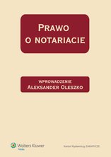 Prawo o notariacie. Zbiór przepisów - e-book - Aleksander Oleszko