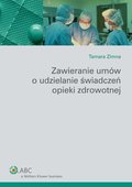 :: Zawieranie umów o udzielanie świadczeń opieki zdrowotnej. Wydanie 2 - e-book ::