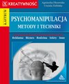  Psychomanipulacja. Metody i techniki - ebook
 – Agnieszka Olszewska, Urszula Zielińska, Wydawnictwo Astrum, ebook, eksiążki, praktyczna edukacja, samodoskonalenie, motywacja, marketing,  epartnerzy.com
