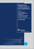 :: Wspólnotowe i polskie publiczne prawo gospodarcze. Prawo bankowe. Obrót instrumentami finansowymi. Fundusze inwestycyjne. Ochrona konkurencji. TOM II - e-book ::