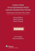 :: Pisma stron w postępowaniu przed sądami administracyjnymi. Komentarz, orzecznictwo, wzory - e-book ::