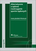 :: Alternatywne a sądowe rozstrzyganie sporów sądowych - e-book ::