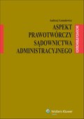 :: Aspekt prawotwórczy sądownictwa administracyjnego - e-book ::