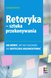 Retoryka - sztuka przekonywania ebook