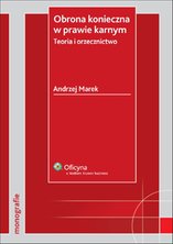 Obrona konieczna w prawie karnym. Teoria i orzecznictwo - e-book - Andrzej Marek
