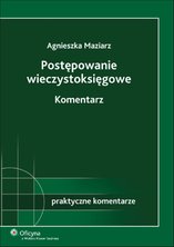 Postępowanie wieczystoksięgowe. Komentarz - e-book - Agnieszka Maziarz-Charuza
