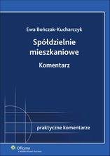 Spółdzielnie mieszkaniowe. Komentarz - e-book - Ewa Bończak-Kucharczyk