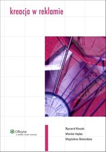 Kreacja w reklamie - e-book - Magdalena Sobocińska, Monika Hajdas, Ryszard Kłeczek