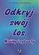 Odkryj sw?j los. Wr??by i rytua?y ebook