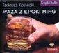 WAZA Z EPOKI MING, Tadeusz Kostecki, Mozaika Sp. z o.o. - kryminał i sensacja, książki audio, audio, audiobook, mp3, słuchowisko, do słuchania,