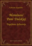 Moralno�� Pani Dulskiej