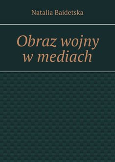 Obraz wojny w mediach [ebook]
