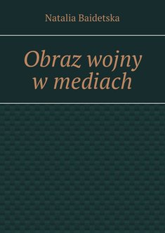 Obraz wojny w mediach [ebook]