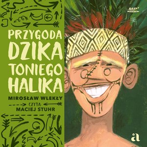 Przygoda dzika Toniego Halika – audiobook