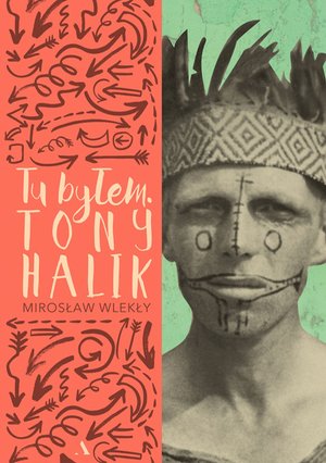Tu byłem. Tony Halik – ebook
