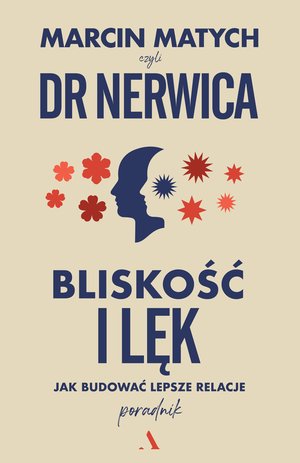 Bliskość i lęk. Jak budować lepsze relacje – ebook