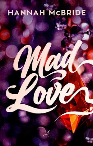 Mad Love &ndash; ebook