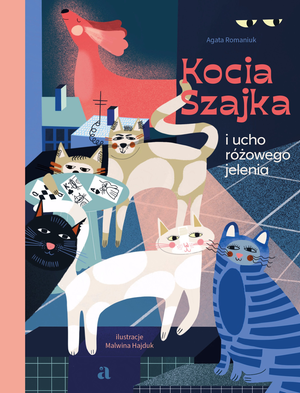 Kocia Szajka i ucho różowego jelenia – ebook