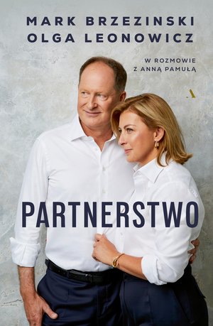 Partnerstwo. Mark Brzezinski, Olga Leonowicz w rozmowie z Anną Pamułą – ebook