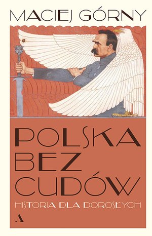 Polska bez cudów. Historia dla dorosłych – ebook